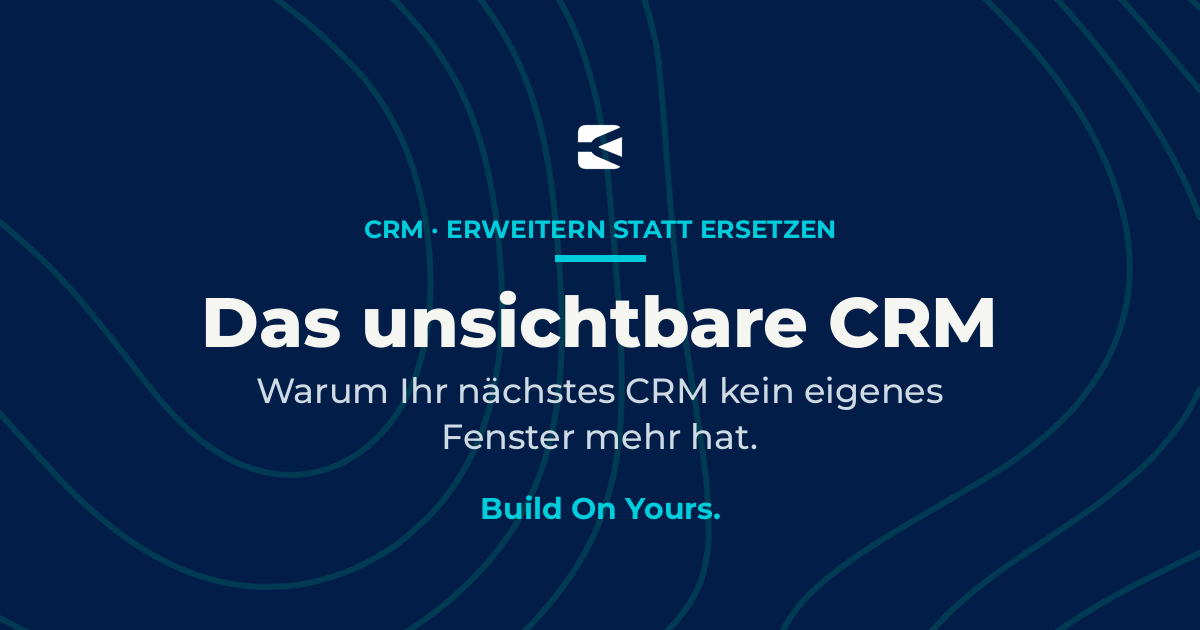 Unsichtbares CRM: erweitern statt ersetzen | Bytefyord